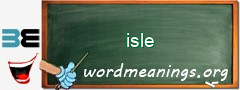 WordMeaning blackboard for isle